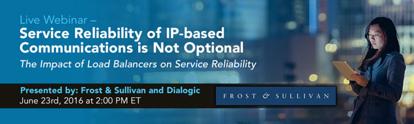 Dialogic to Address Service Reliability of IP-based Communications During Webinar